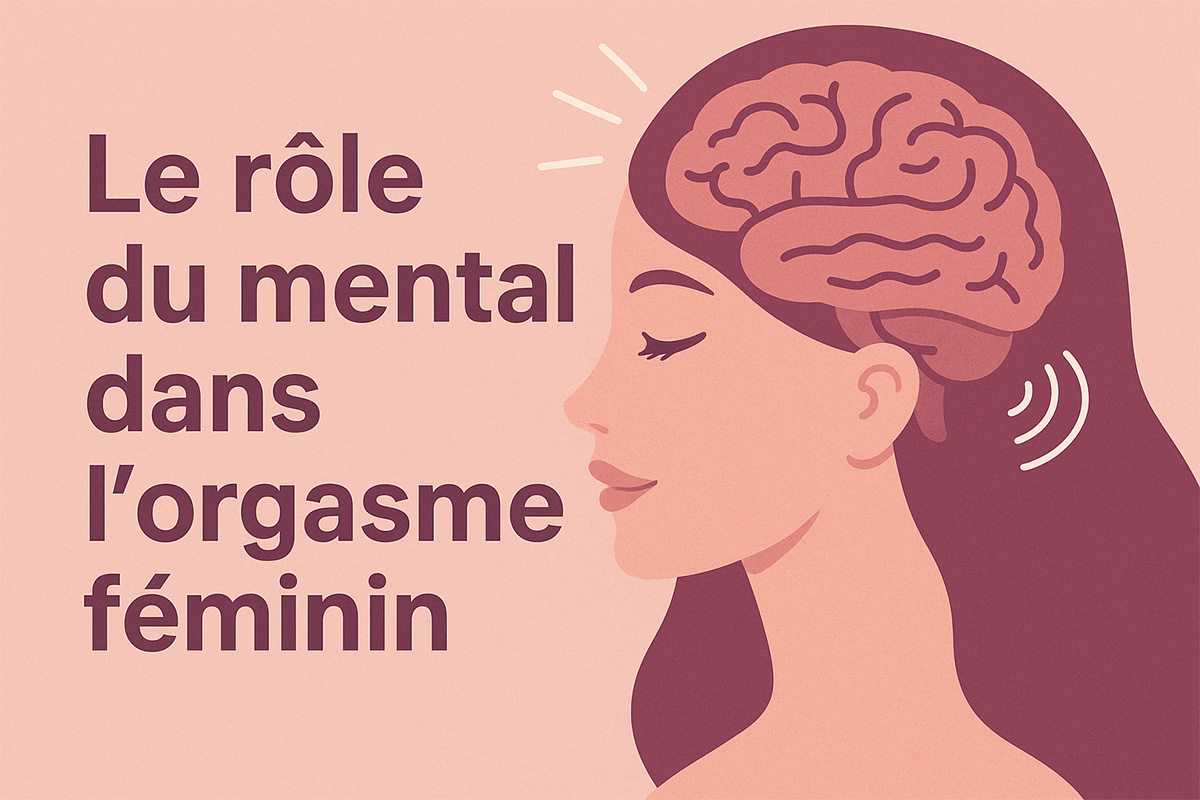 Comment atteindre l'orgasme féminin
